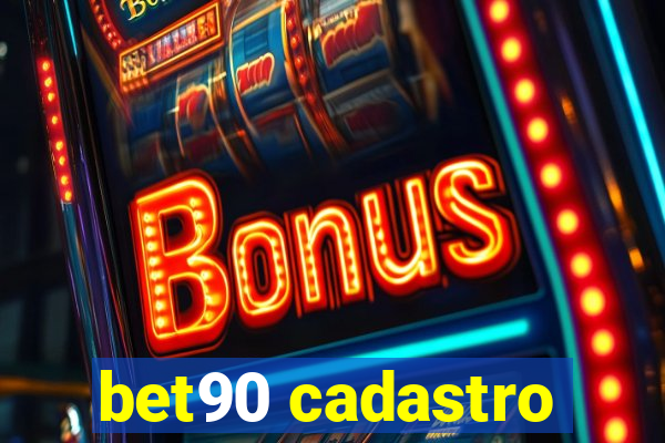 bet90 cadastro
